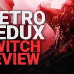 Metro Redux (2033, Last Light) Nintendo Switch Review - Are They Worth It?