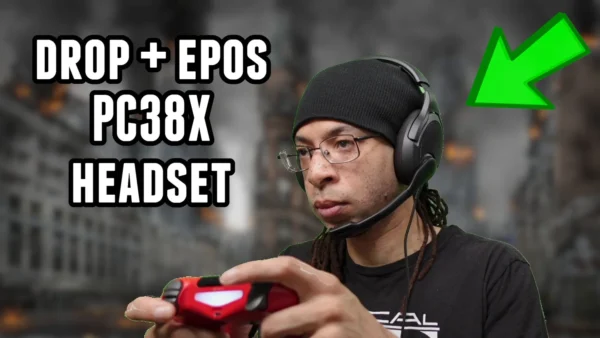 Drop + EPOS PC38X Review — Stream Tech Reviews by BadIntent