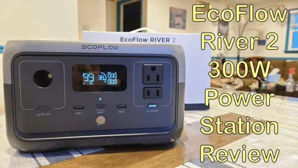EcoFlow River 2 Power Station Review | 256Wh Capacity 300W Output LFP Batteries
