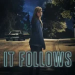 The REAL Horror of It Follows