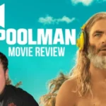 Poolman Is Somehow Worse Than You’ve Heard (Movie Review)