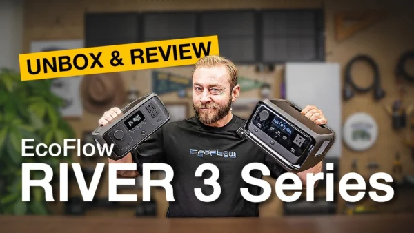EcoFlow RIVER 3 Series Unboxing & Full Review