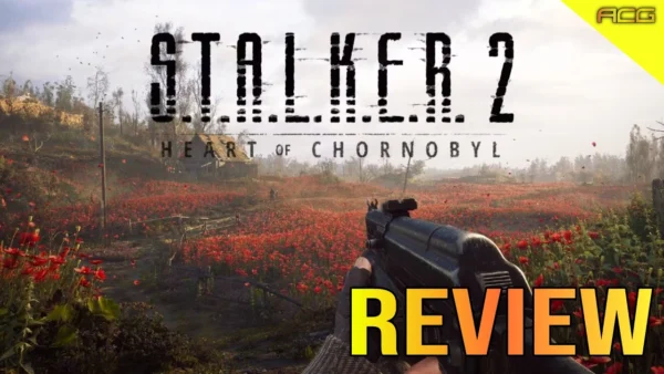 S.T.A.L.K.E.R 2 Review - "Buy It, Wait for a Sale, Deep Deep Sale, Never Touch?"
