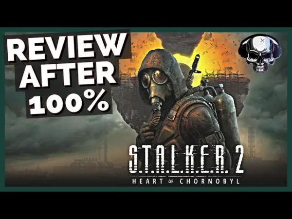 STALKER 2: Heart of Chornobyl - Review After 100%