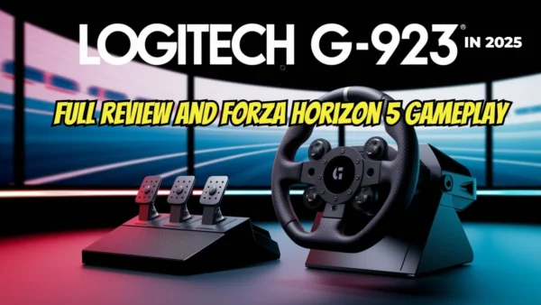“Logitech G923 Racing Sim Review: Is It Worth It in 2025?”