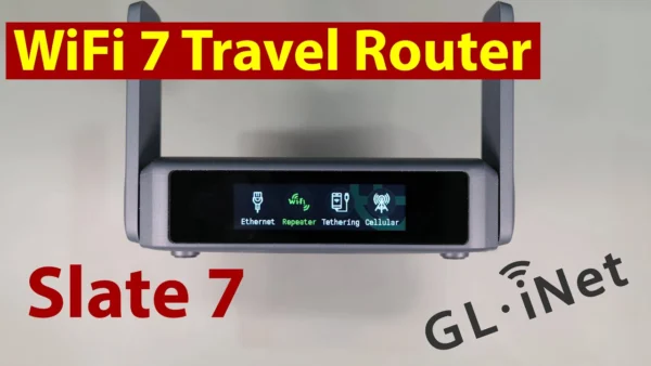 Gl.iNet Slate 7 - GL-BE3600 - The Ultimate Travel Router