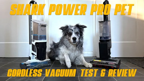 Shark PowerPro Pet Cordless Vacuum Cleaner Amazon Test and Review