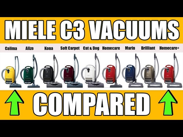 Miele C3 Canister Vacuums Compared Calima vs Alize vs Kona vs Marin vs Brilliant vs Cat & Dog