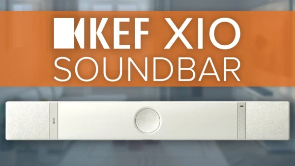 KEF XIO Soundbar | A New Benchmark for Dolby Atmos Soundbars!