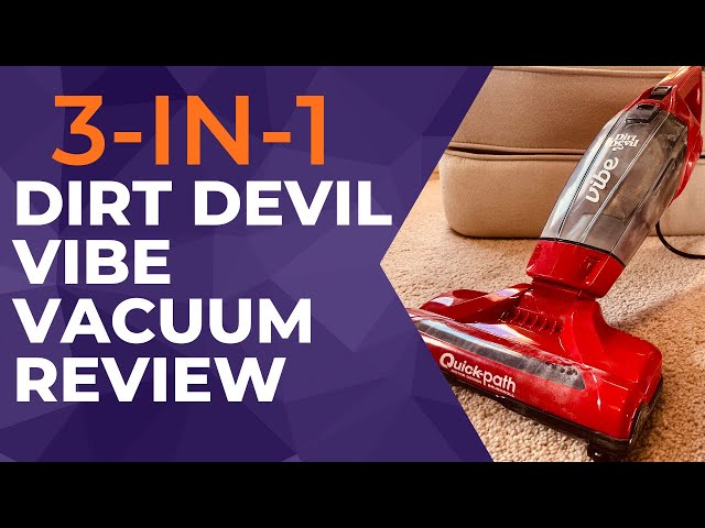 Dirt Devil Vibe 3 in 1 Vacuum Cleaner Review