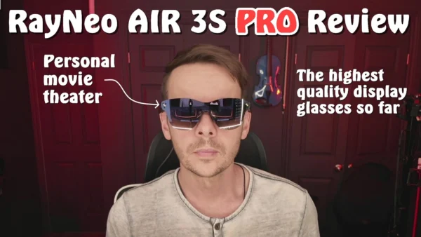 RayNeo Air 3S Pro Review - The Best Displays Yet