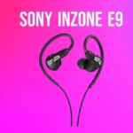 Sony INZONE E9 Review 2025 – Engineered with Pros, Designed for Gamers