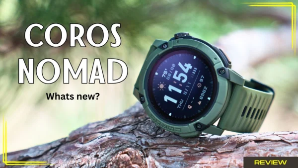 COROS NOMAD in-depth Review | Budget-Friendly Outdoor Watch Packed with Features!