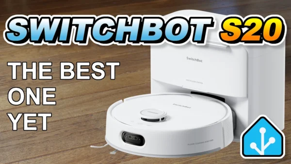This Robot Vacuum Actually Works With Home Assistant — SwitchBot S20 Review