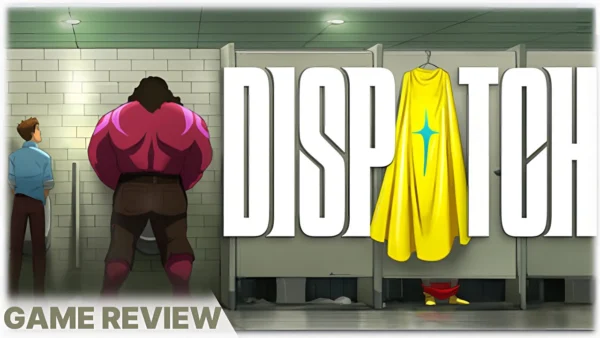Dispatch Review — The Superhero Game That Feels Like a TV Show?
