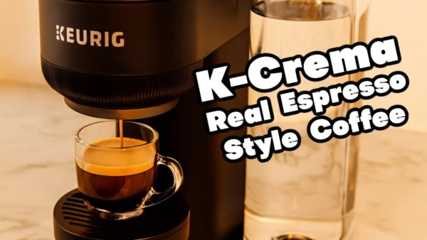 Keurig® K-Crema™ Brewer : Real Crema, Real Pressure, Real Upgrade!