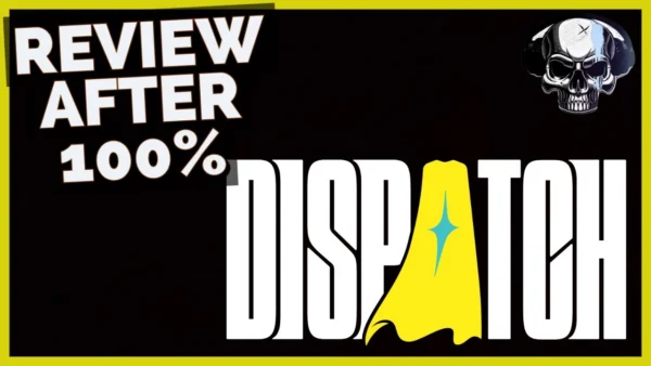 Dispatch - Review After 100%