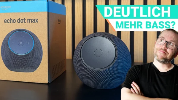 Echo Dot Max | TEST | Mehr Klang, mehr Smart Home?