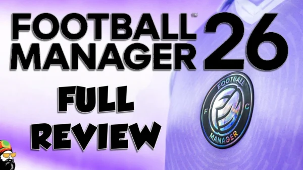 Football Manager 26 - My Full Honest Review