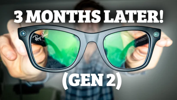 Ray-Ban META Gen 2 Smart GLASSES 3 MONTHS LATER