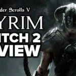 The Elder Scrolls 5: Skyrim Switch 2 Review - The Final Verdict