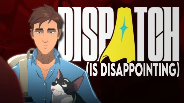 We Deserved Better Than Dispatch