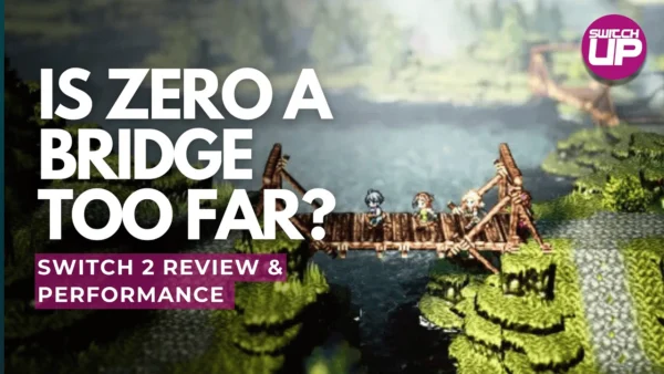 Octopath Traveler 0 Nintendo Switch 2 Review