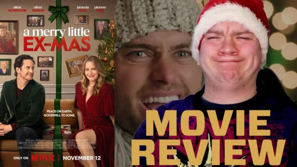 A Merry Little Ex-Mas Will Ruin Your Holidays - Movie Review