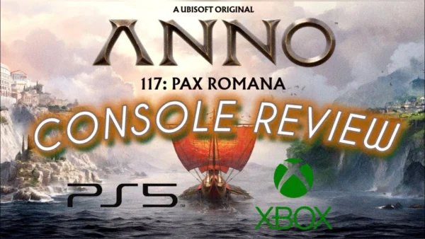 Anno 117: Pax Romana I Xbox Series and PS5 Console Review