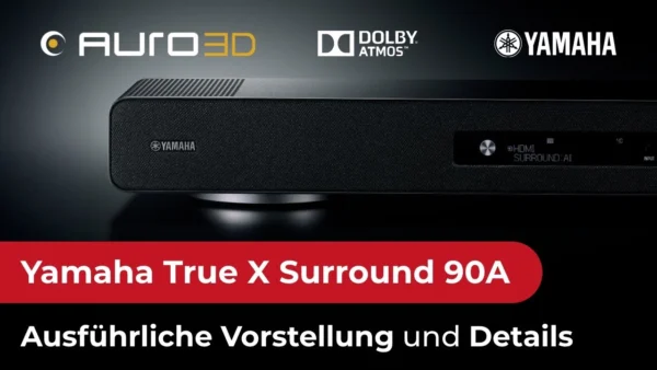 Warum diese Soundbar BESSER ist – Yamaha True X Surround 90A mit 2 Akku Surround Lautsprechern