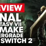 Final Fantasy VII Remake Intergrade Nintendo Switch 2 Review - Is It Worth It?