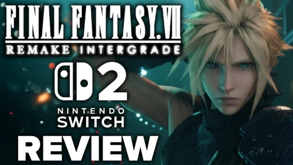 Final Fantasy 7 Remake Intergrade Switch 2 Review - A Fantastic Version On The Go