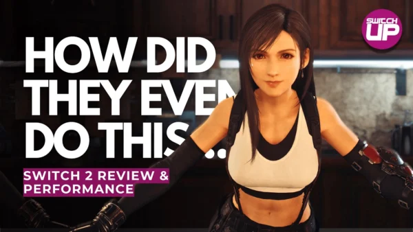 Final Fantasy 7 Remake is BEYOND Expectations on Nintendo Switch 2 Review & Performance Analysis!