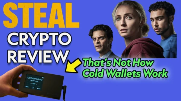 CryptoDad Reviews Amazon Prime Series: Steal | What They Got Right — and Wrong — About Bitcoin