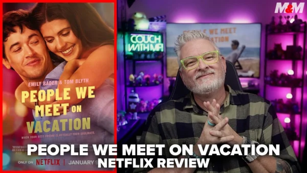 People We Meet on Vacation (2026) Netflix Review