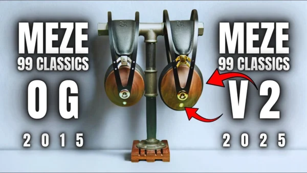 The Meze 99 Classics V2 - Embracing Change.