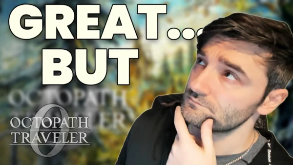 Octopath Traveler 0 is Great... But Let's Talk About It