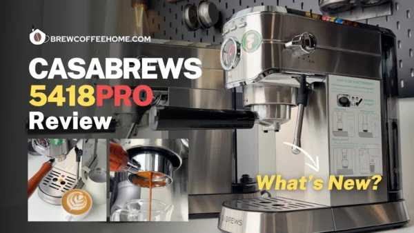 Casabrews 5418 PRO Espresso Machine Review - 5418 Pro vs CM5418 | What's New?