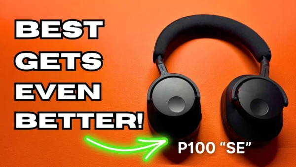 Cambridge Audio P100 SE Review: Best $300 Wireless ANC Headphone?