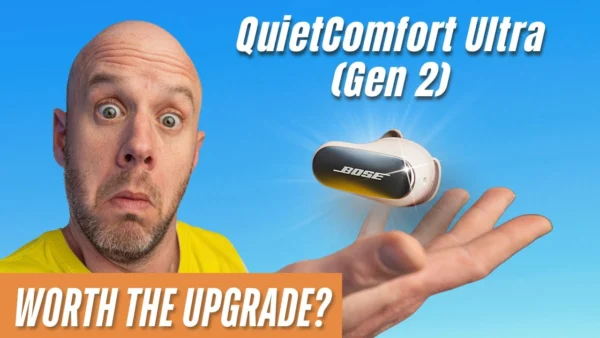 Bose QuietComfort Ultra 2: Worth the Upgrade or Not?