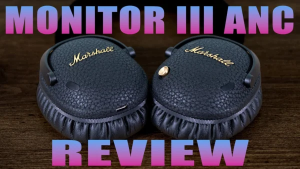 Marshall Monitor III ANC Review: HUGE Battery Life!