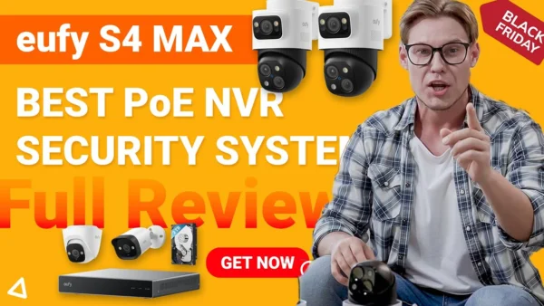 Best PoE NVR Security System 2025 | eufy S4 Max Full Review & Setup