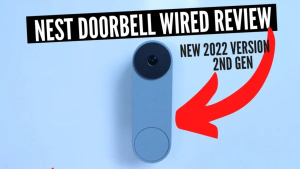 Nest Doorbell Wired Review (2nd Gen New 2022 Version)