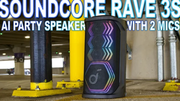 soundcore Rave 3S AI Party Speaker - The Artificial Intelligence Here Is Amazing!