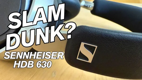 Sennheiser HDB 630 Review - Is the Hype Justified?