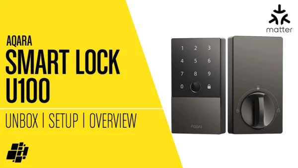 The Aqara U100 Smart Lock with HomeKit, Home Key & MATTER!