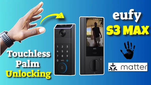 Is the Eufy FamiLock S3 Max REALLY Worth It?