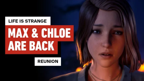 Life Is Strange: Reunion Wants Your Final Max and Chloe Choices To Be Your Most Meaningful Ones