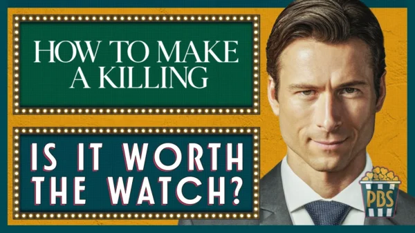 How To Make A Killing Review: Is It Worth The Watch?