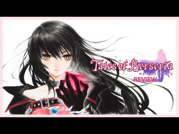 Tales of Berseria Remastered Review – Still Worth Playing in 2026?